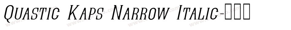 Quastic Kaps Narrow Italic字体转换